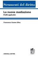 La nuova mediazione Profili applicativi