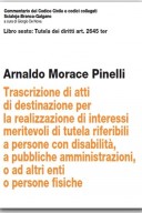 trascrizioni di atti di destinazione per realizzazione di interessi meritivoli di tutela riferibili a persone  con disabilità a pubbliche amministrazioni o ad altri enti o persone fisiche art. 2645