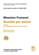 Società per azioni, Tomo III. Dell'amministrazione e del controllo, Parte I. Disposizioni generali. Degli amministratori Art. 2380-2396 1 ed.