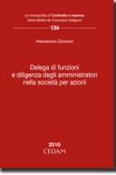 Delega di funzioni e diligenza degli amministratori nelle società per azioni 2010