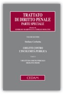 I delitti contro l'incolumità pubblica. Tomo II: I delitti di comune pericolo mediante frode I delitti contro l'incolumità pubblica 2014