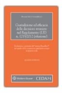 Giurisdizione ed efficacia delle decisioni straniere nel regolamento (UE) n.1215/2012 (rifusione)