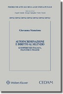 Autoincriminazione e diritto al silenzio 