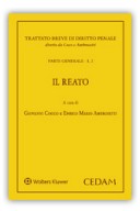 Manuale di Diritto Penale. Parte generale - Vol. I, 2: Il Reato 2017
