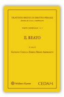 Manuale di Diritto Penale. Parte generale - Vol. I, 2: Il Reato 2017