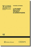 La sicurezza delle città tra diritti ed amministrazione