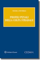 Profili Penali della Colpa Stradale 2019