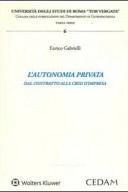 L' autonomia privata. Dal contratto alla crisi d'impresa