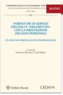 Forniture di servizi digitali e «pagamento» con la prestazione dei dati personali. Un discusso profilo dell'economia digitale
