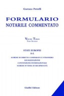 Formulario notarile commentato. Volume III - Tomo II - Stati Europei A-L - 9788814102912 - 2003