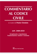  Commentario al codice civile. Artt. 2484-2510 - Scioglimento e liquidazione. Trasformazione, fusione e scissione. 