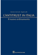  L'antitrust in Italia. Il nuovo ordinamento. 