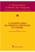 Il trasporto aereo tra normativa comunitaria e uniforme.