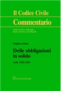  DELLE OBBLIGAZIONI IN SOLIDO artt.1292-1313 