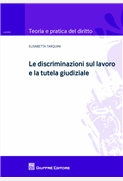 Le discriminazioni sul lavoro e la tutela giudiziale