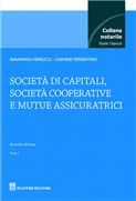 Societa' di capitali, societa' cooperative e mutue assicuratrici (collana notarile Capozzi)