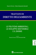  Trattato di diritto dell'ambiente. I Le politiche ambientali, lo sviluppo sostenibile e il danno