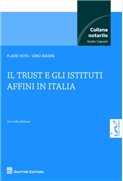 Il trust e gli istituti affini in Italia (collana notarile Capozzi)