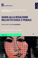 Guida alla redazione dell'atto civile e penale. Prova scritta esame Avvocato