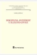 Disciplina antitrust e illecito civile.