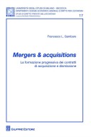 Mergers & acquisitions La formazione progressiva dei contratti di acquisizione e dismissione