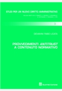  Provvedimenti antitrust a contenuto normativo 