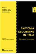 Anatomia del crimine in Italia. Manuale di criminologia