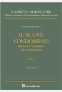 Il nuovo condominio Tomo I Beni e servizi comuni, Uso e innovazioni Tomo II Uso e innovazioni, Sopraelevazione e ricostruzione