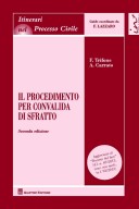 Il procedimento per convalida di sfratto Seconda edizione. Aggiornato al "Decreto del fare" (d.l. n.69/2013, conv. con mod., in l. 98/2013