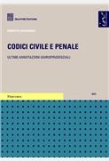 Codici civile e penale. Ultime annotazioni giurisprudenziali