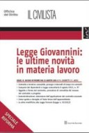 Legge Giovannini: le ultime novità in materia di lavoro. Speciali: Il Civilista di Marco Giardetti, Giulia Ausili