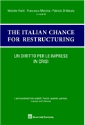 Un diritto per le imprese in crisi The italian chances for restructuring 2014 law translated into english, french, spanish, german, russian and chinese Vietti Michele