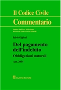 Del pagamento dell'indebito. Art. 2034 - Obbligazioni naturali