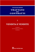  TRATTATO DEI CONTRATTI I - Vendita e vendite. 