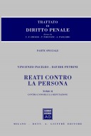 Trattato di diritto penale - I reati contro la persona tomo II contro l'onore e la reputazione