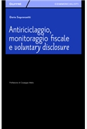 Antiriciclaggio, monitoraggio fiscale e voluntary disclosure