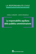 La responsabilità aquiliana della pubblica amministrazione