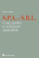 SPA e SRL. Casi pratici e soluzioni operative