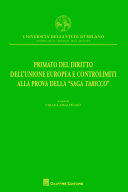 Primato del diritto dell'Unione europea e controlimiti alla prova della "saga Taricco"