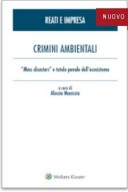 Crimini ambientali "Mass disasters" e tutela penale dell'ecosistema 