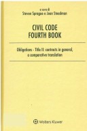 Civil code - Fourth book - Obligations contracts in general - a comparative translation