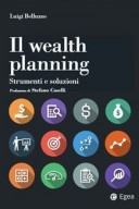 Wealth planning. Strumenti e soluzioni