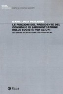 FUNZIONI DEL PRESIDENTE DEL CONSIGLIO DI AMMINISTRAZIONE NELLE SOCIETÀ PER AZIONI 