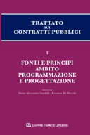 Trattato sui contratti pubblici. Fonti e principi ambito programmazione e progettazione. Vol. I