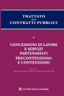 Trattato sui contratti pubblici. Concessioni di lavori e servizi. Partenariati precontenzioso e contezioso. Vol. V