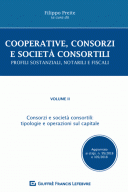 Cooperative, consorzi e società consortili. 2 Consorzi e società consortili tipologie e operazioni sul capitale