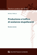 Produzione e traffico di sostanze stupefacenti