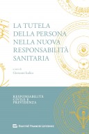 La tutela della persona nella nuova responsabilità sanitaria