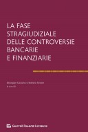 La fase stragiudiziale delle controversie bancarie e finanziarie