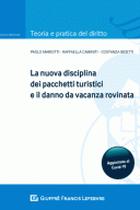 La nuova disciplina dei pacchetti turistici e il danno da vacanza rovinata